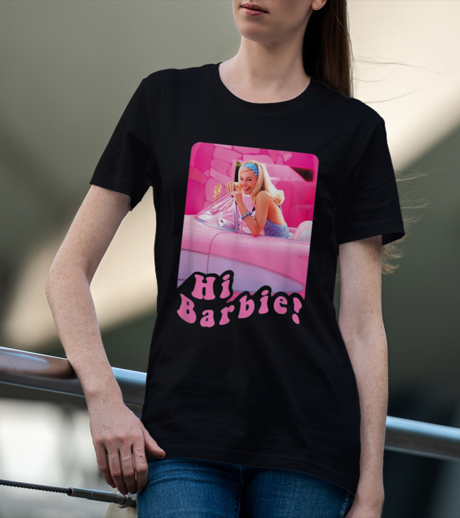 Barbie The Movie Hi Barbie Pink Car Scene T-Shirt