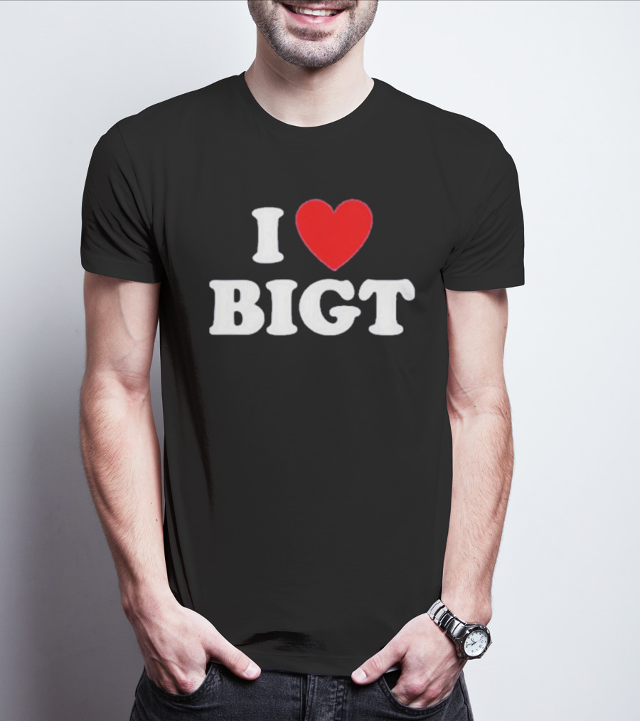 Waybiggert I Love Bigt T-Shirt