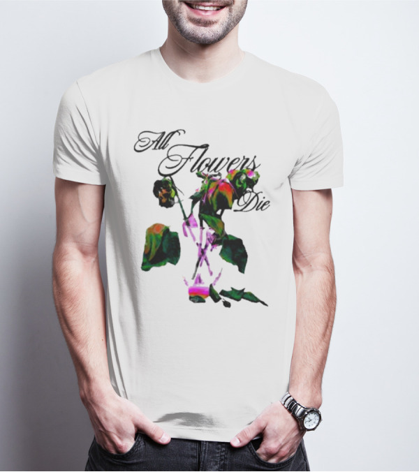 All Flowers Die Ekos Bigcartel Store Multicolored Wilted Roses T-Shirt