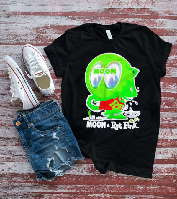 GO With MOON And Rat Fink Eyes Bug Eyed Monster T-Shirt
