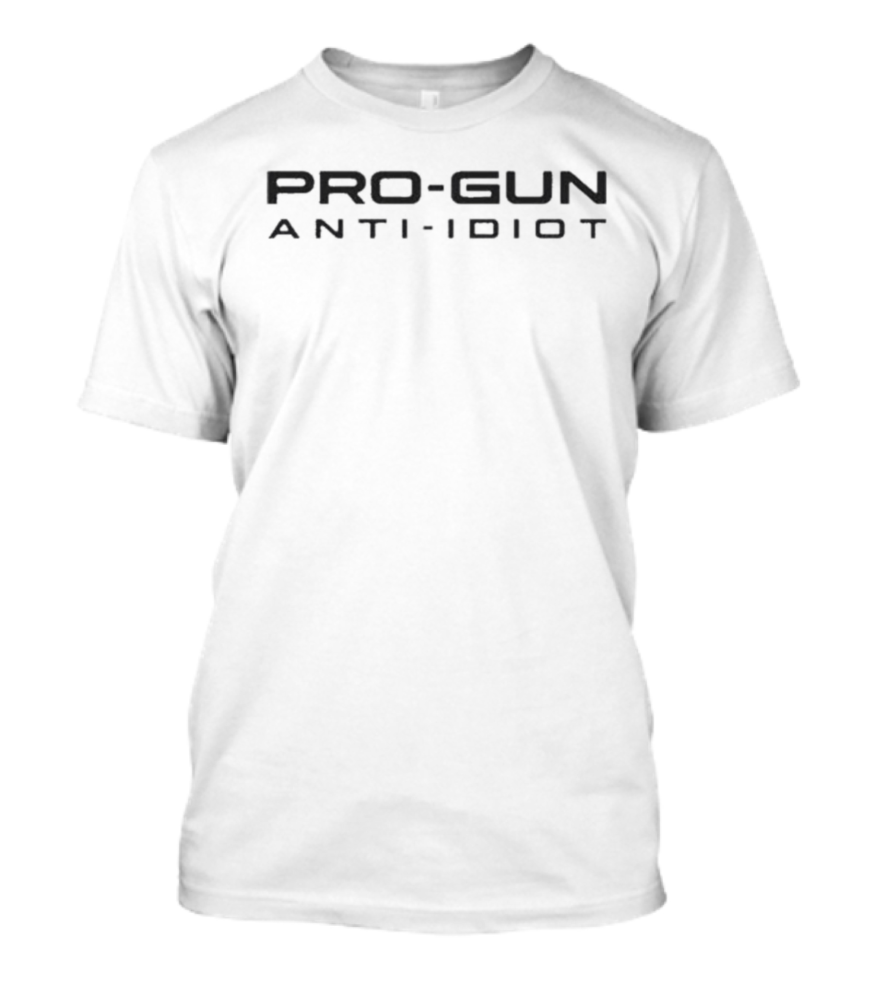 Pro Gun Anti Idiot T-Shirt