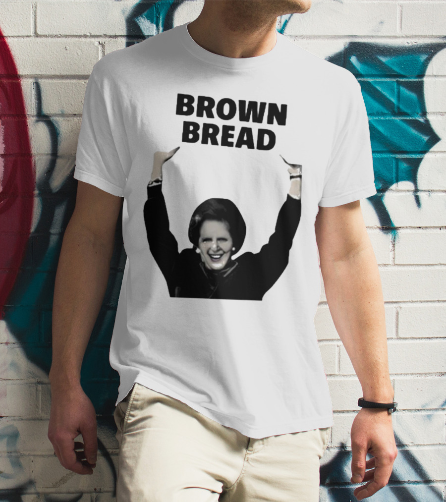 Scouse Socialista Brown Bread Margaret Thatcher T-Shirt