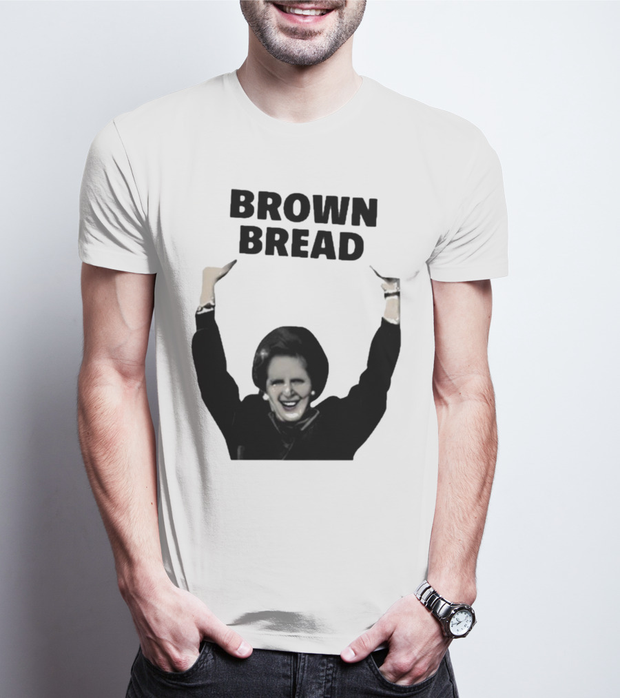 Scouse Socialista Brown Bread Margaret Thatcher T-Shirt