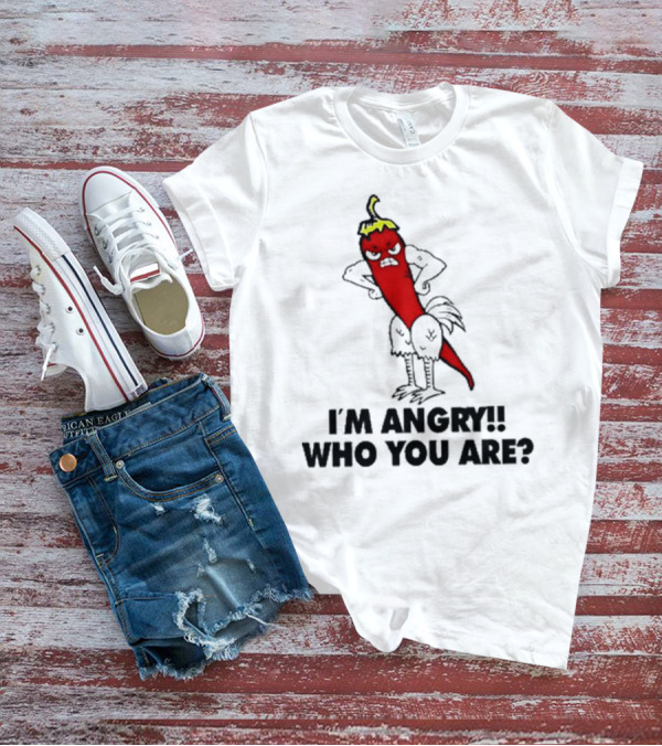 I’m Angry Who You Are Chili Pepper Cartoon T-Shirt