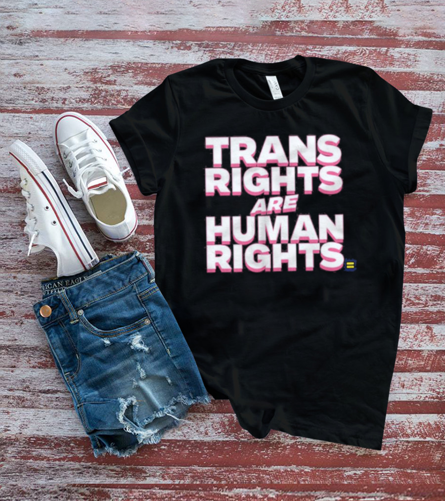 Trans Rights Are Human Rights Equality T-Shirt