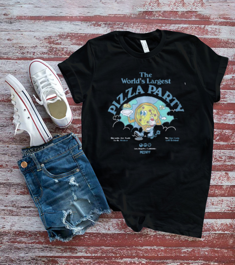 The World's Largest Pizza Party Los Angeles California Pizzafy T-Shirt