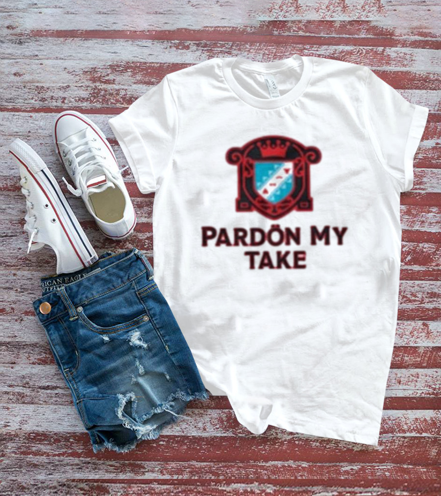 Pardon My Take Crest T-Shirt