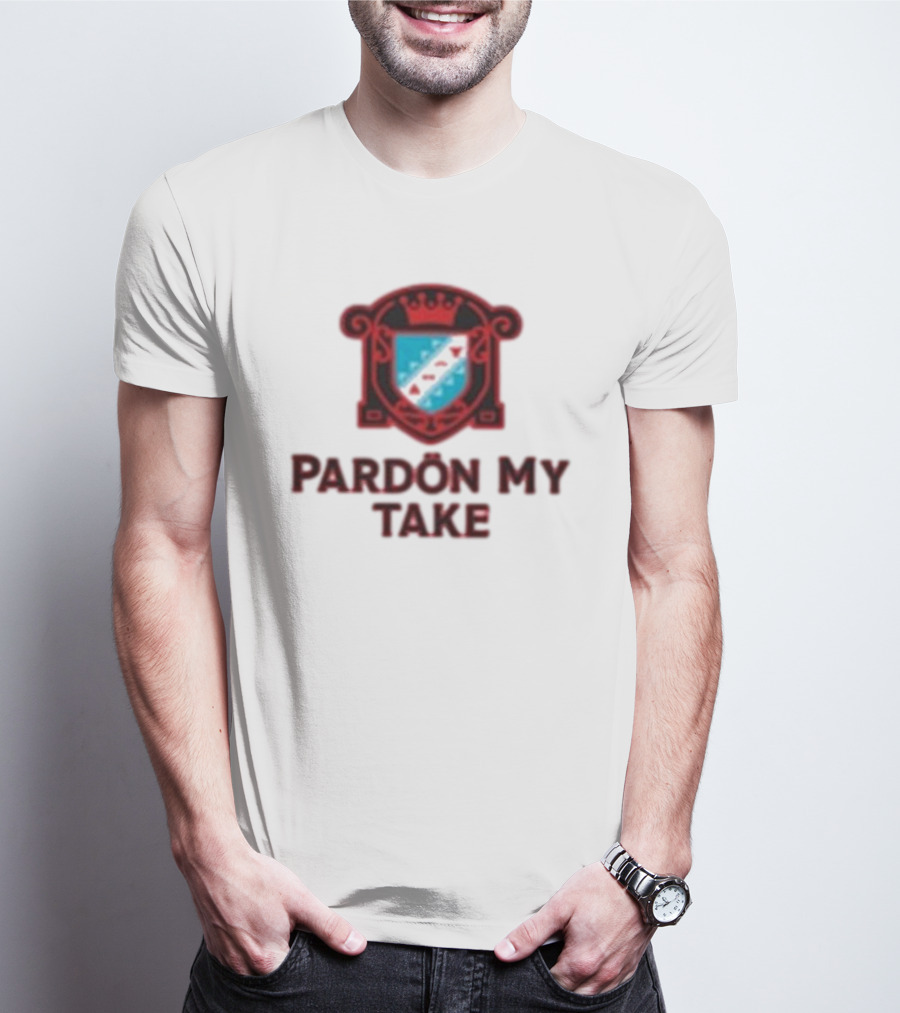 Pardon My Take Crest T-Shirt