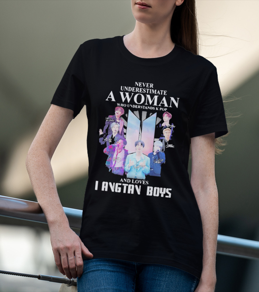 Never Underestimate A Woman Who Understands K Pop And Loves Bangtan Boys With Iconic Signatures T-Shirt
