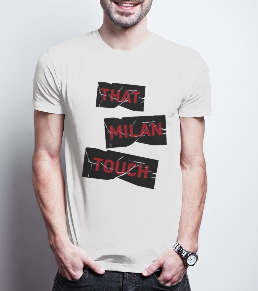 THAT MILAN TOUCH Fashion Statement Italian Style Influence T-Shirt