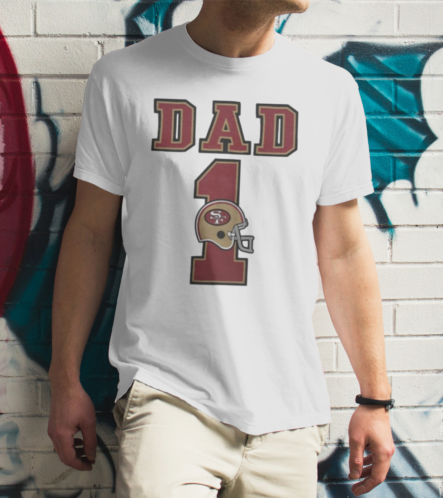San Francisco 49ers Dad 1 Football Helmet T-Shirt