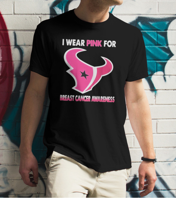I Wear Pink For Breast Cancer Awareness Houston Texans T-Shirt