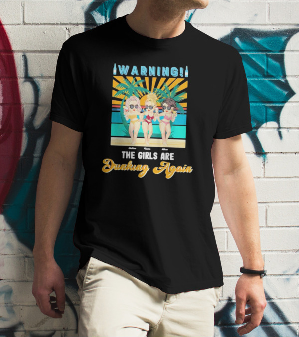 Warning The Girls Are Drinking Again Vintage Beach Party Sun Palm Trees T-Shirt