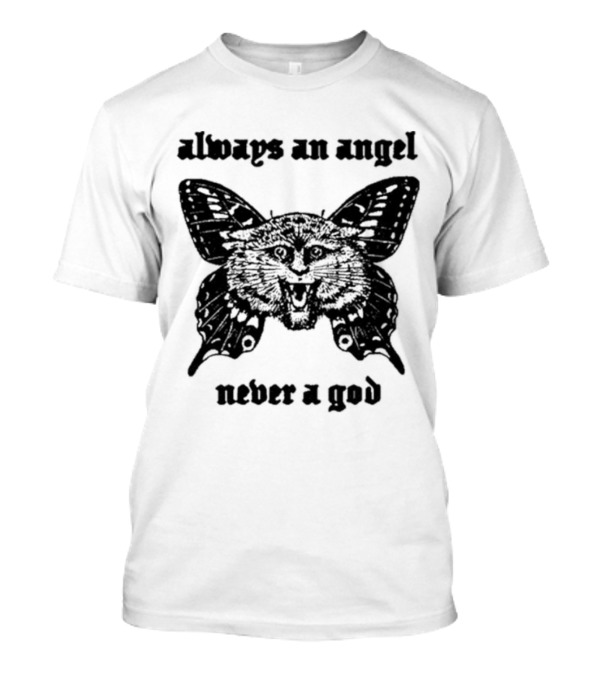 Sunshineskate Always An Angel Never A God Butterfly Cat Wings T-Shirt