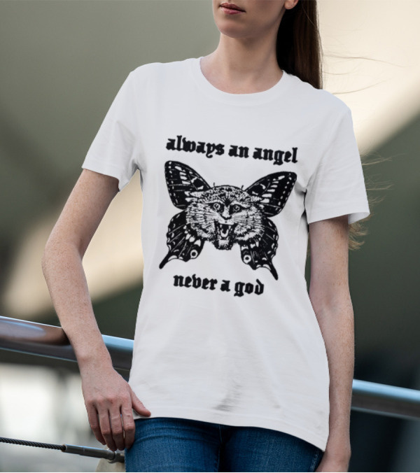 Sunshineskate Always An Angel Never A God Butterfly Cat Wings T-Shirt