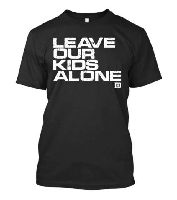 David J Harris Jr Leave Our Kids Alone Text With H T-Shirt