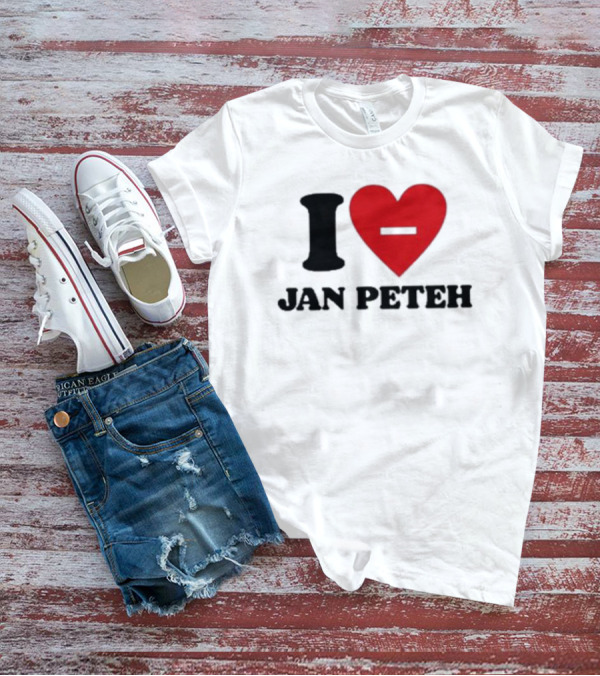 I Heart Jan Peteh T-Shirt