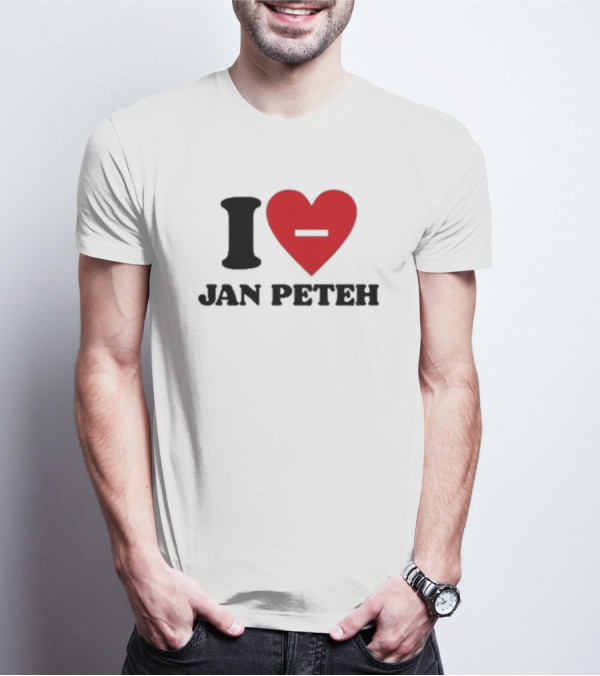 I Heart Jan Peteh T-Shirt