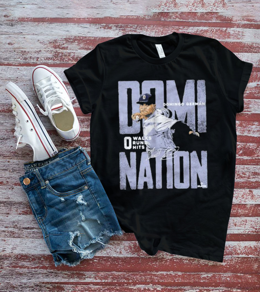 Domingo German New York Domination 0 Walks 0 Runs 0 Hits Perfect Game Signature T-Shirt