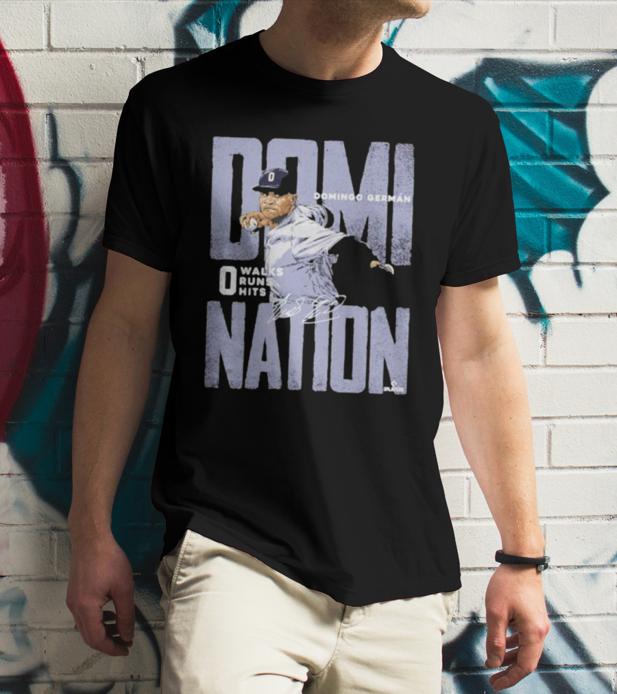 Domingo German New York Domination 0 Walks 0 Runs 0 Hits Perfect Game Signature T-Shirt