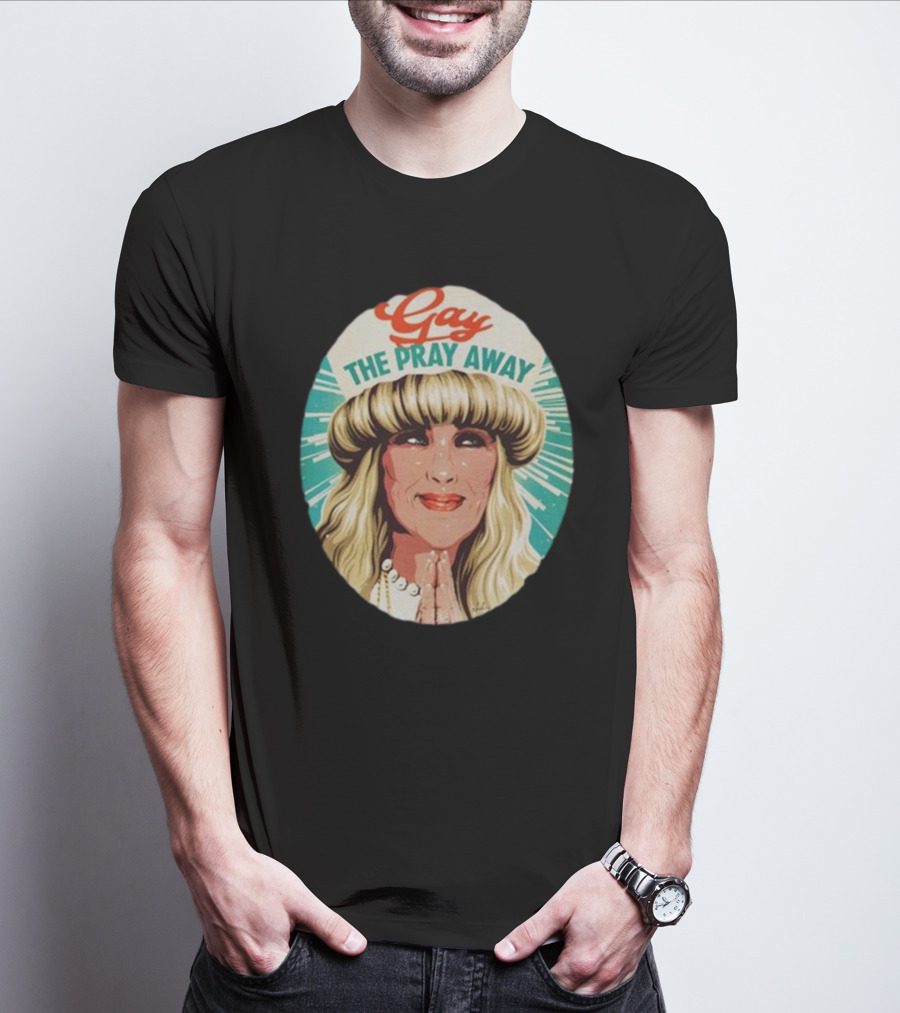 Gay The Pray Away Retro T-Shirt