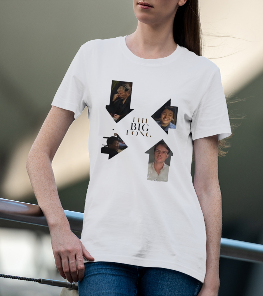 THE BIG LONG 4 PEOPLE T-Shirt
