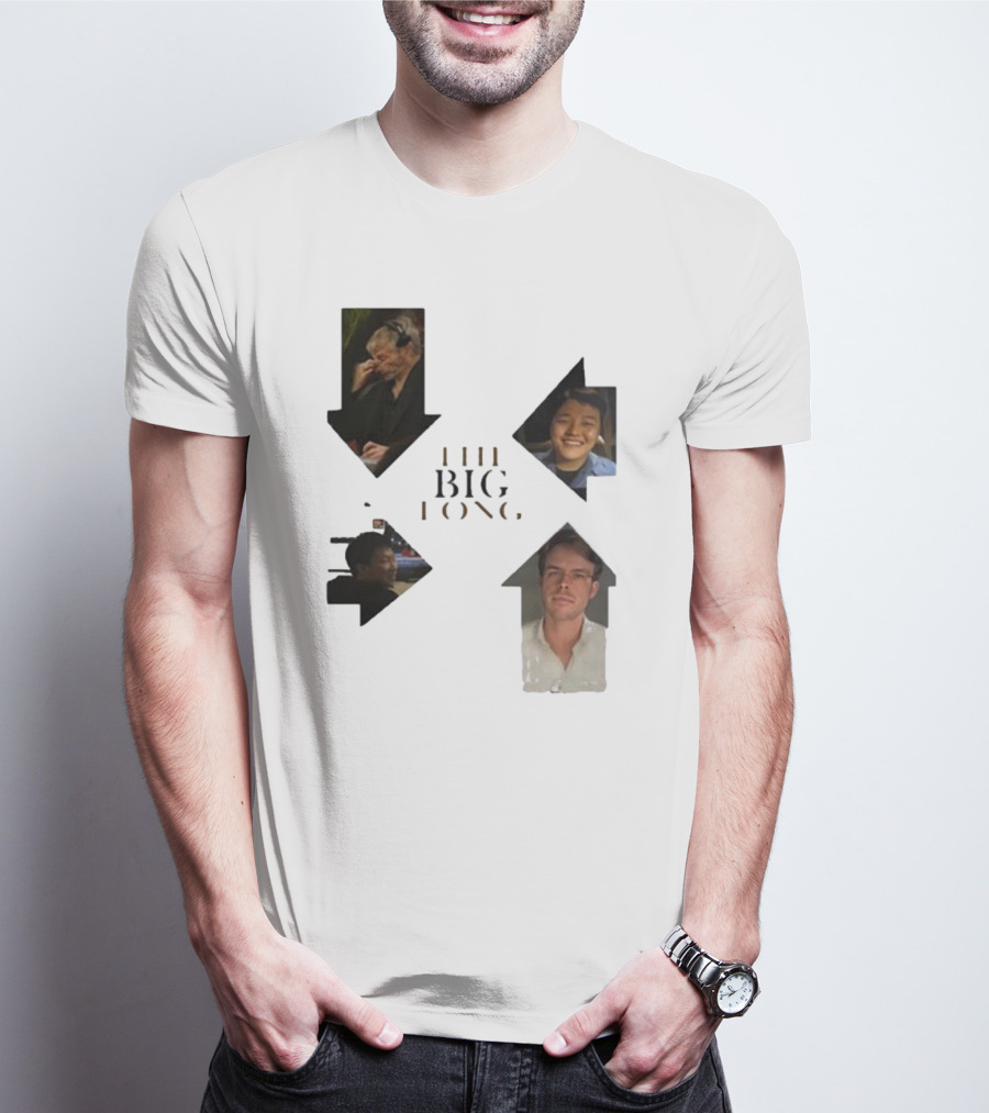 THE BIG LONG 4 PEOPLE T-Shirt