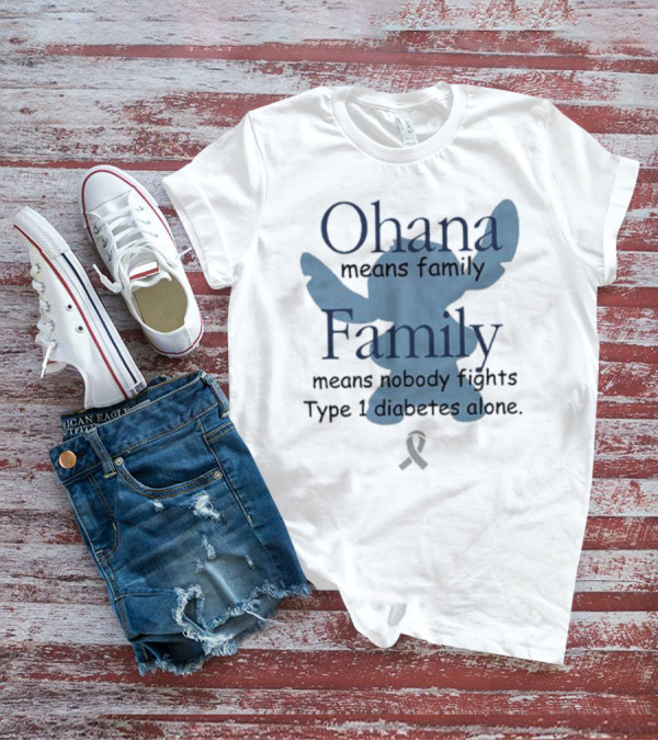 Ohana Means Family Nobody Fights Type 1 Diabetes Alone Ribbon Iconic Character T-Shirt