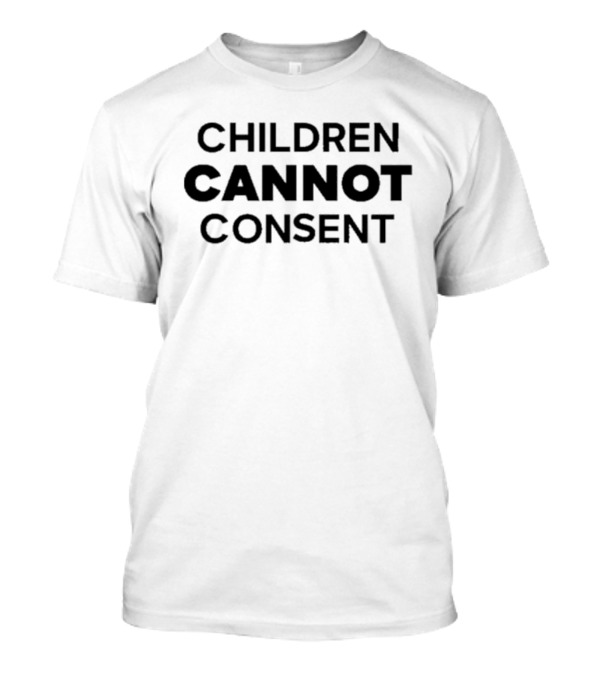 CHILDREN CANNOT CONSENT GROOMERS T-Shirt