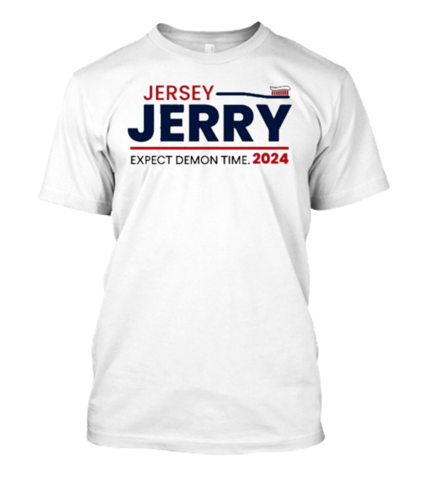 Jersey Jerry Expect Demon Time 2024 Toothbrush T-Shirt
