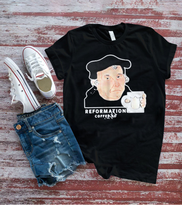 Martin Luther Reformation Coffee Co Mug T-Shirt