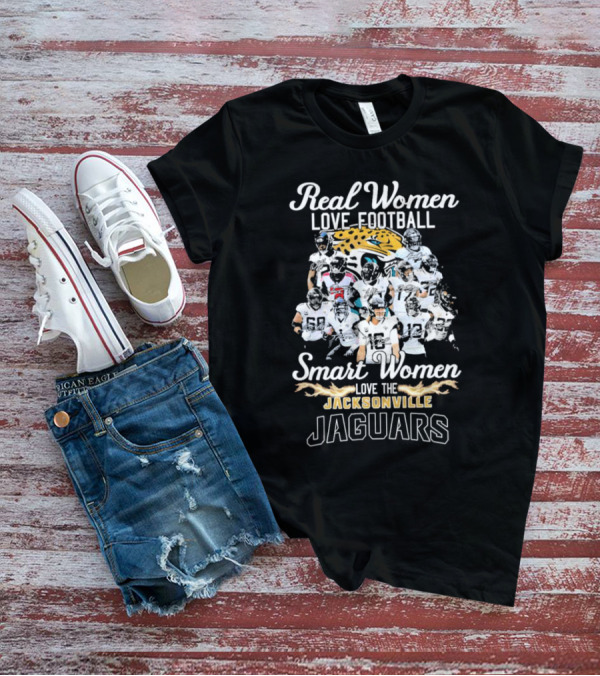 Real Women Love Football Smart Women Love The Jacksonville Jaguars Players T-Shirt
