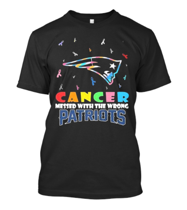 New England Patriots Cancer Messed With The Wrong Patriots T-Shirt