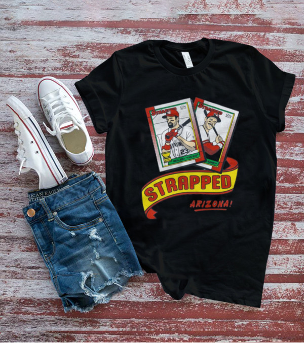 Strapped Arizona Baseball Card Neil The Kid And Randy T-Shirt