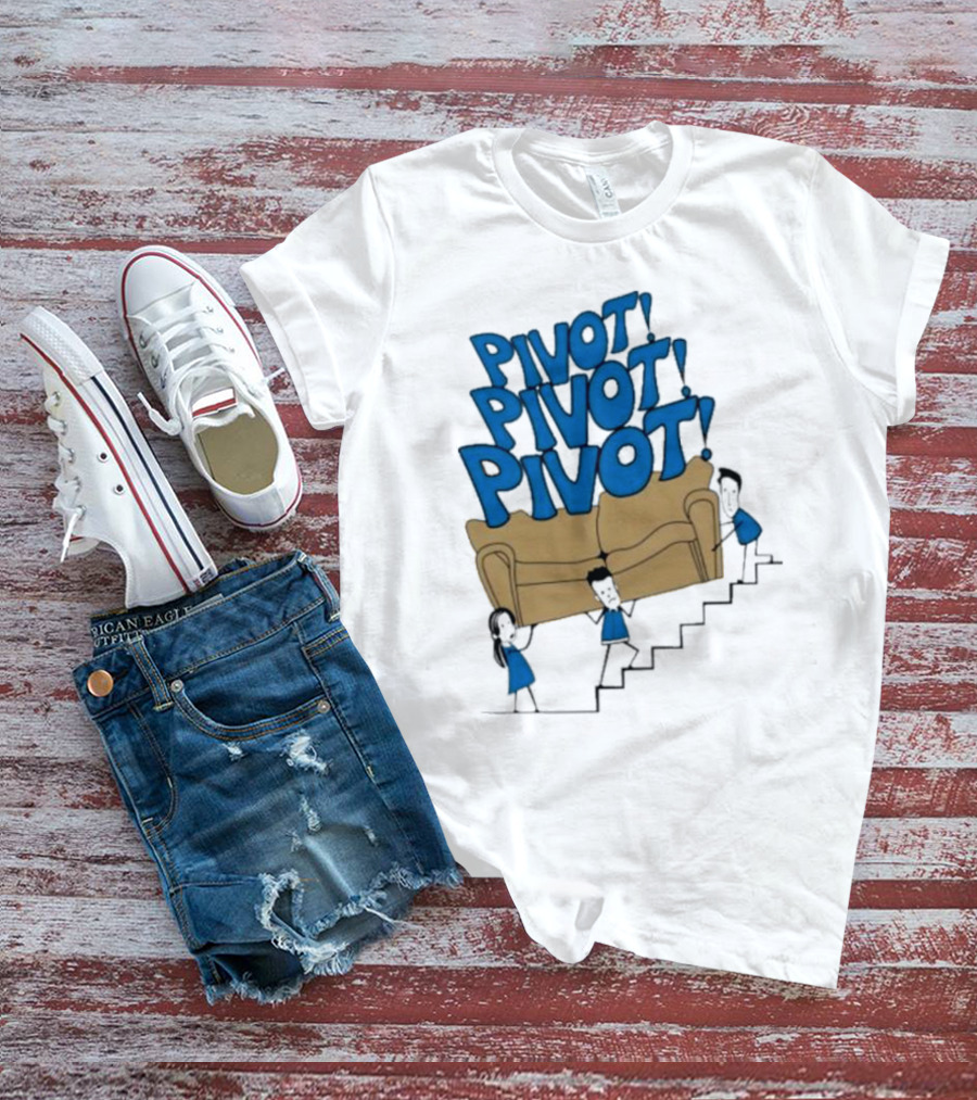 Friends TV Show Pivot Pivot Pivot Couch Stairs T-Shirt