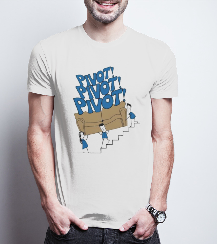 Friends TV Show Pivot Pivot Pivot Couch Stairs T-Shirt