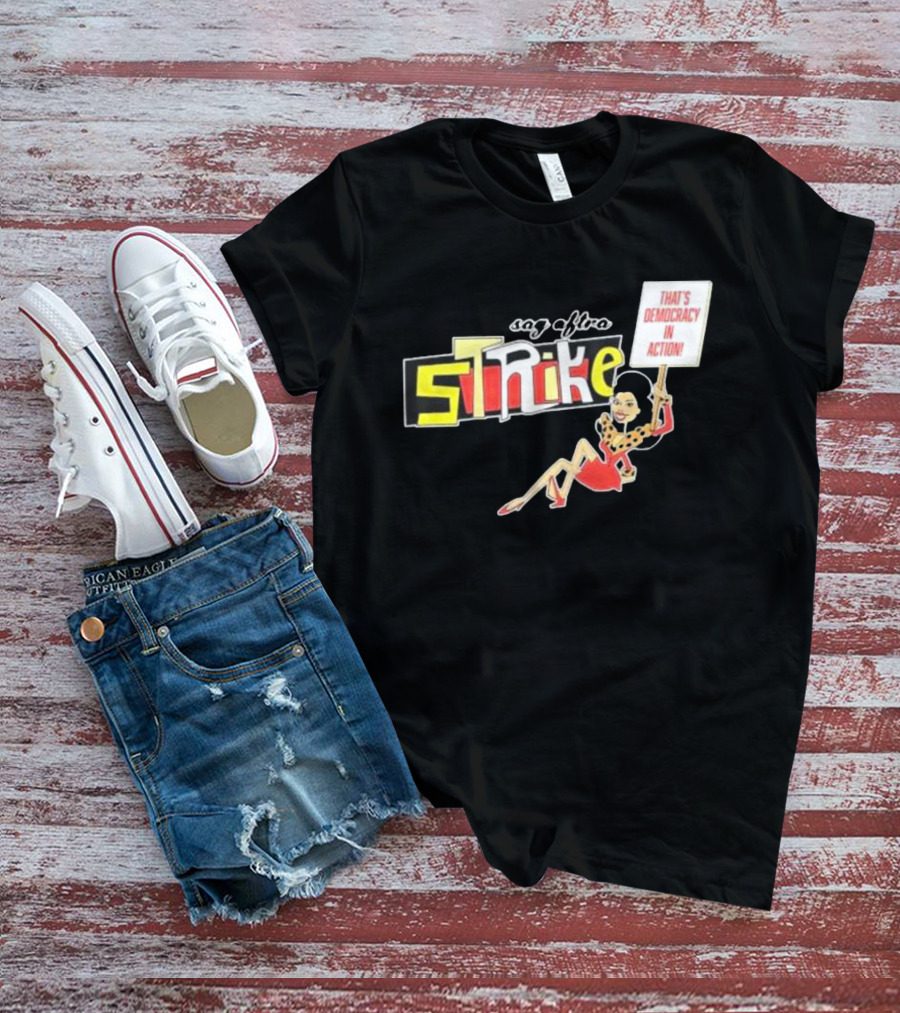 SAG AFTRA Strike That’s Democracy In Action Vintage Style Protest T-Shirt