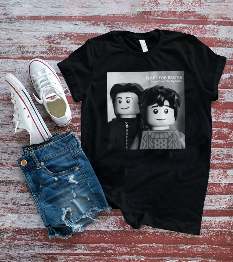 Tears For Bricks Songs From The Big Chair T-Shirt