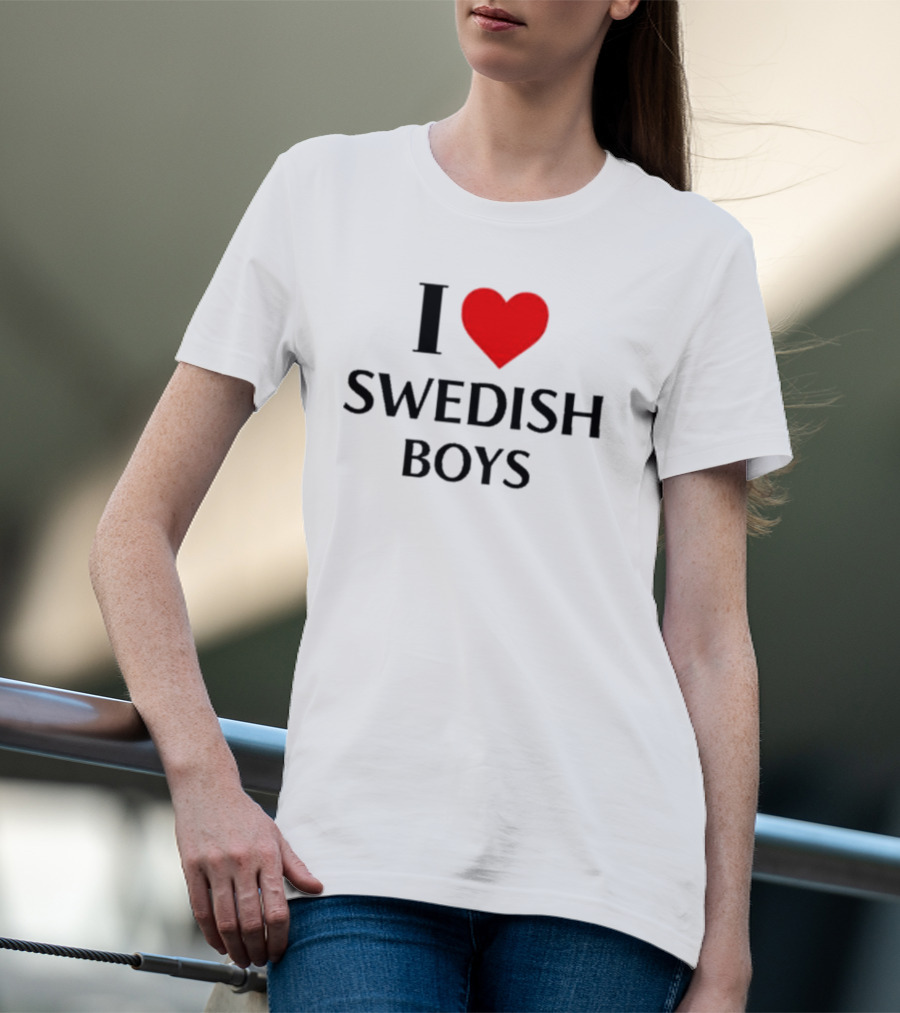 I Love Swedish Boys T-Shirt