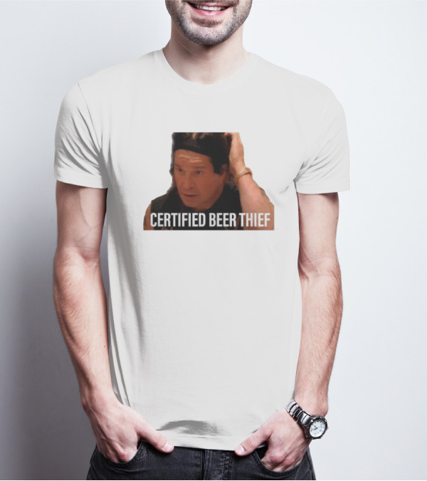 CERTIFIED BEER THIEF Iconic Celebrity Image T-Shirt