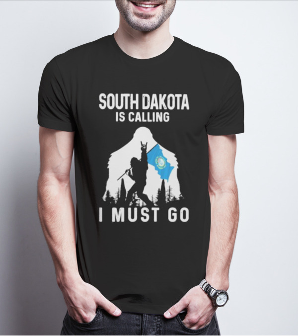 South Dakota Is Calling I Must Go Bigfoot Holding South Dakota Flag T-Shirt