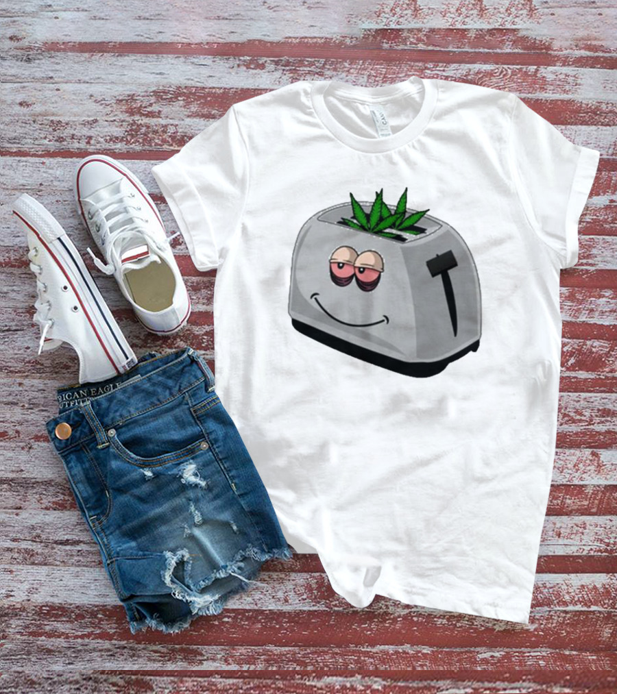 Toasted Weed Toaster With Cannabis Leaves And Relaxed Face T-Shirt