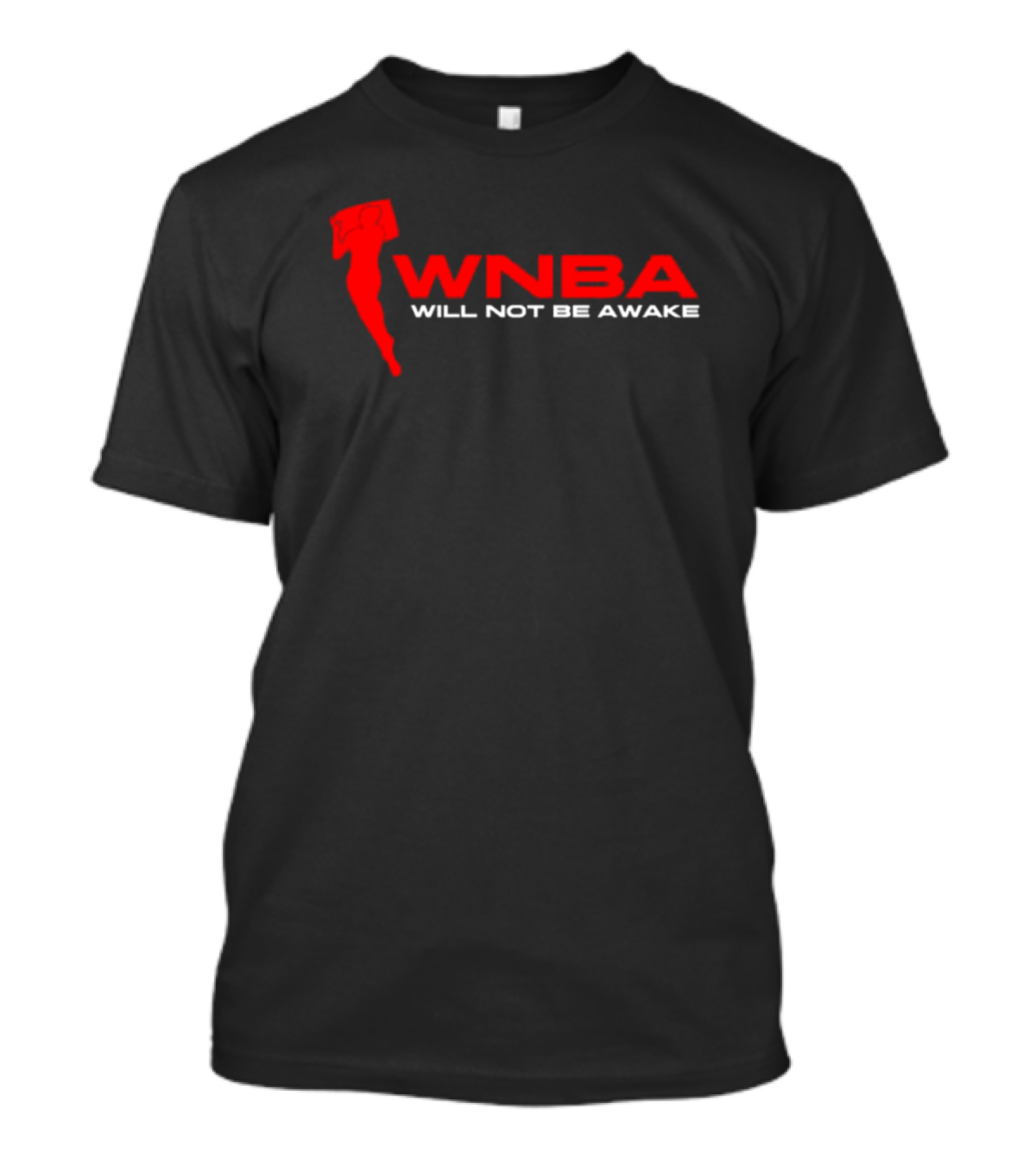 WNBA Will Not Be Awake Red T-Shirt