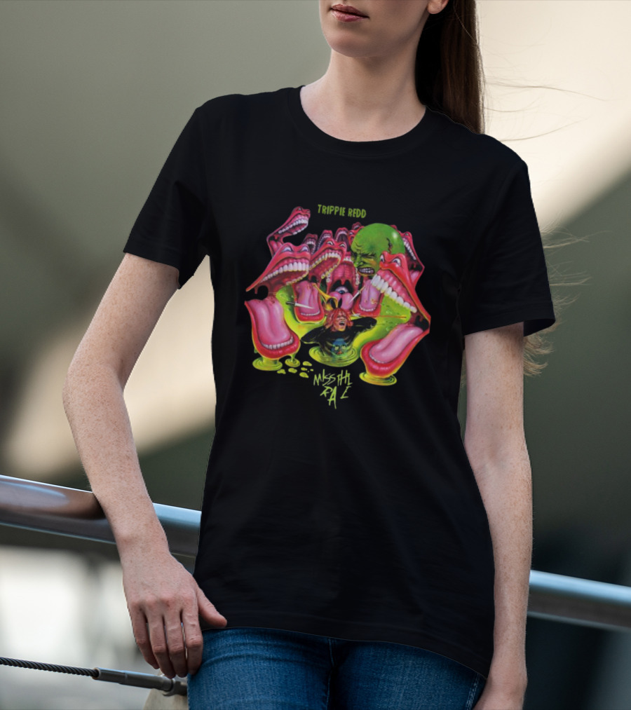Trippie Redd Miss The Rage Mouths And Green Face T-Shirt