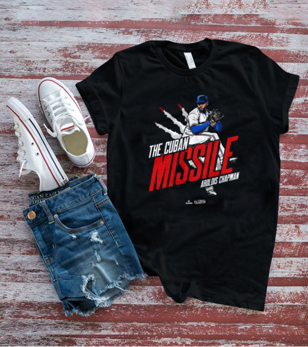 The Cuban Missile Aroldis Chapman Baseball Pitcher T-Shirt