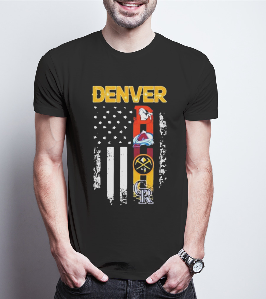 Denver Sports Teams Colorado Rockies Denver Nuggets Denver Broncos Colorado Avalanche USA Flag T-Shirt
