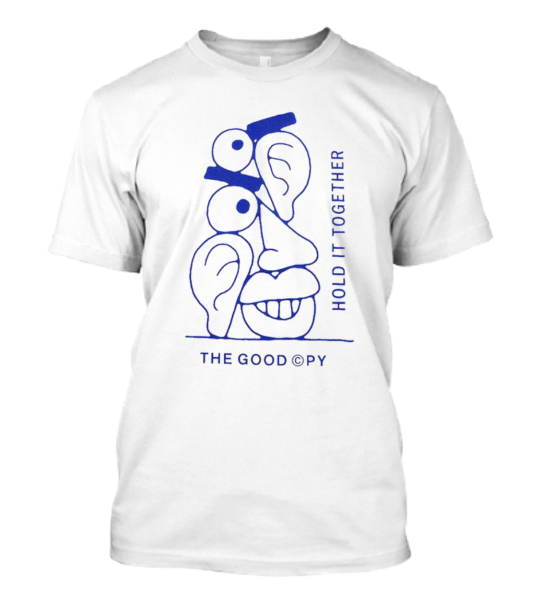 HOLD IT TOGETHER THE GOOD CO PY T-Shirt
