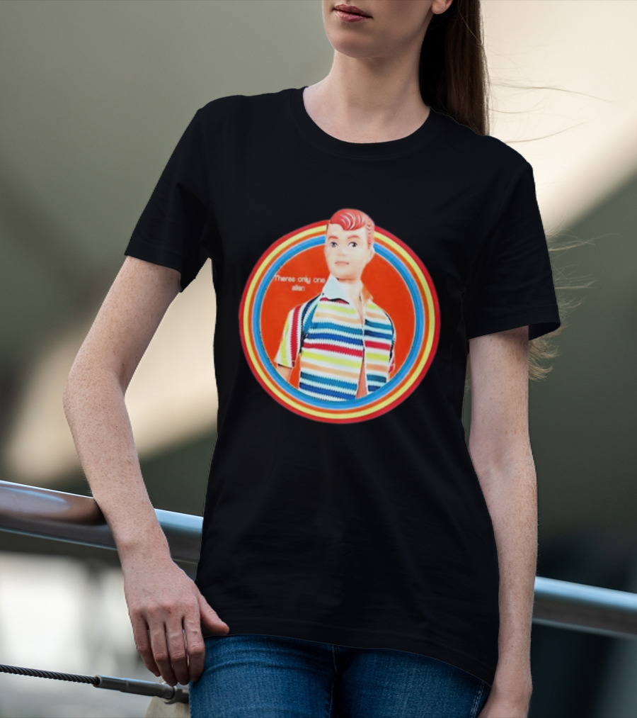 Sitcomabed Theres Only One Allan Retro Striped Doll T-Shirt