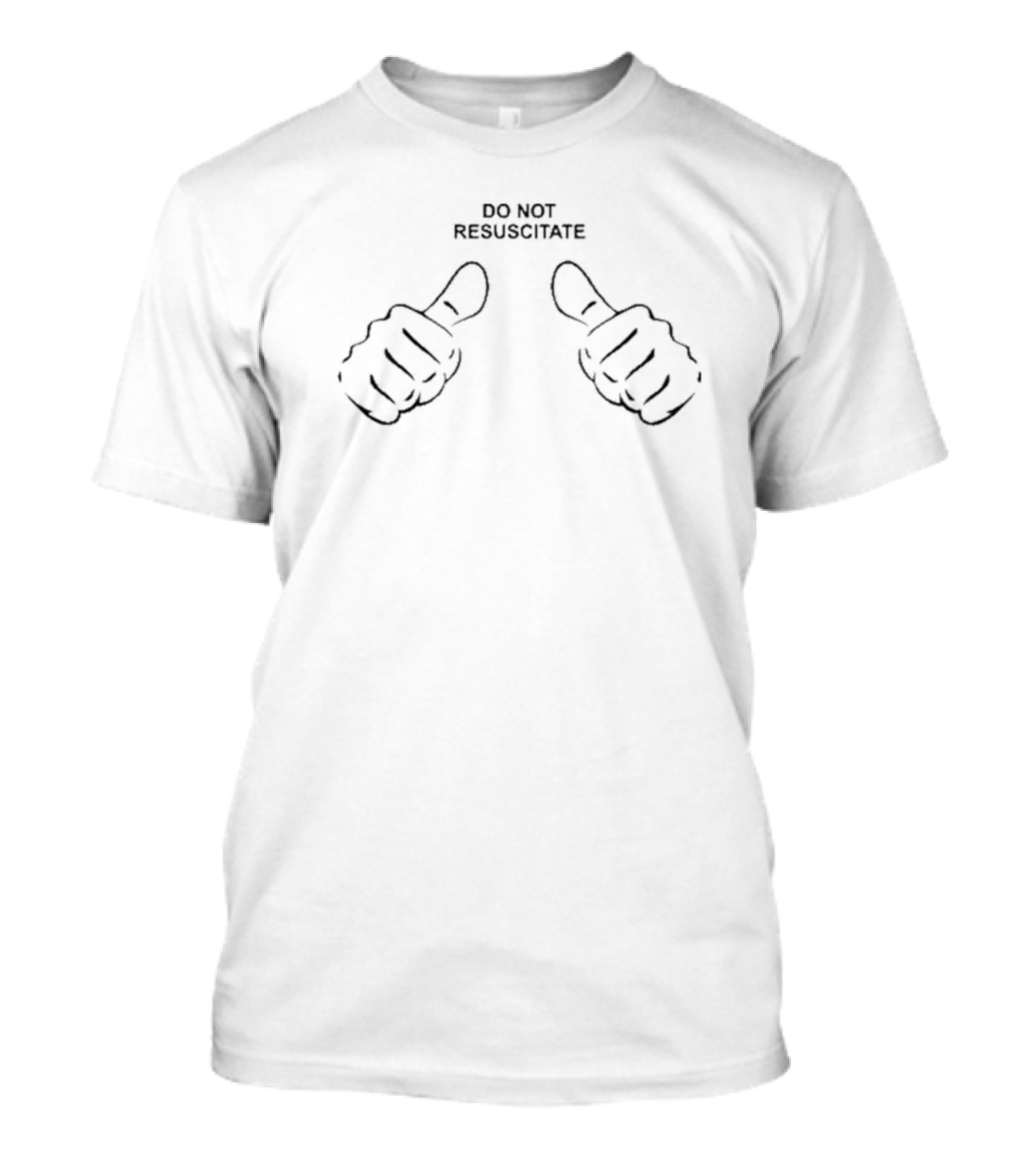Do Not Resuscitate Thumbs Up T-Shirt