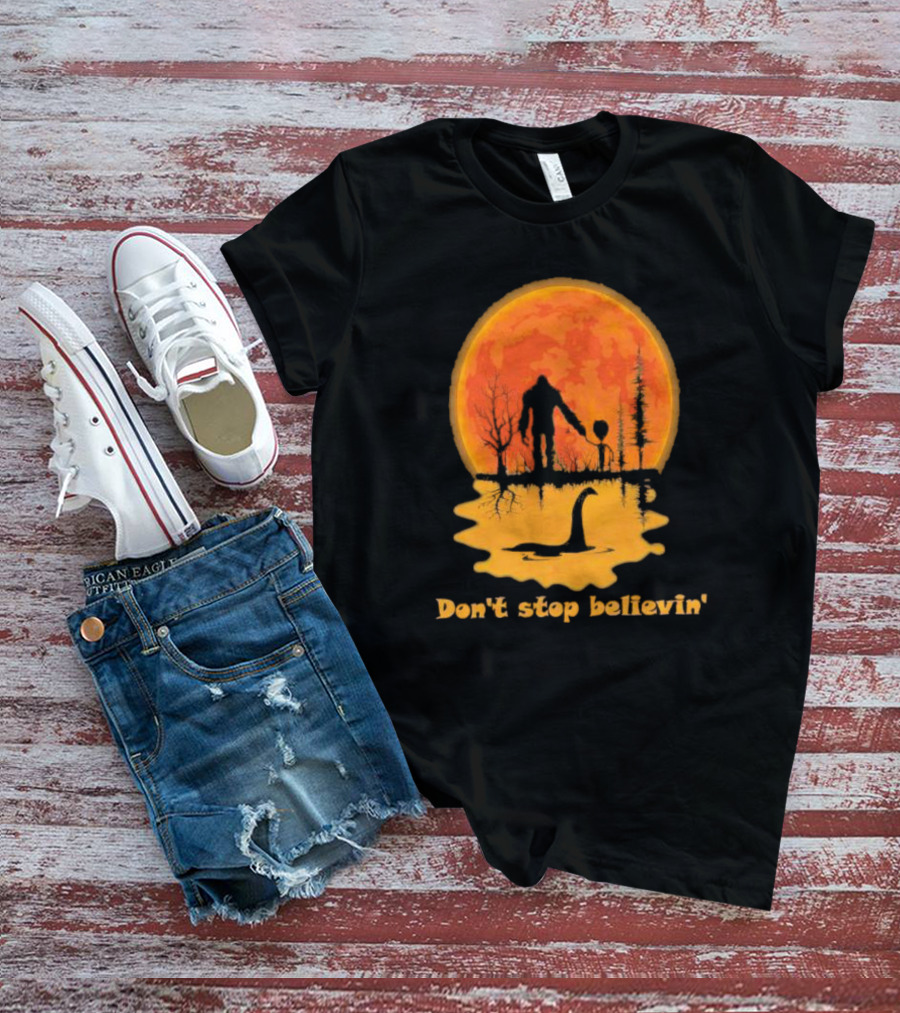 Don't Stop Believin' Bigfoot Alien Loch Ness Monster Sunset Scene T-Shirt